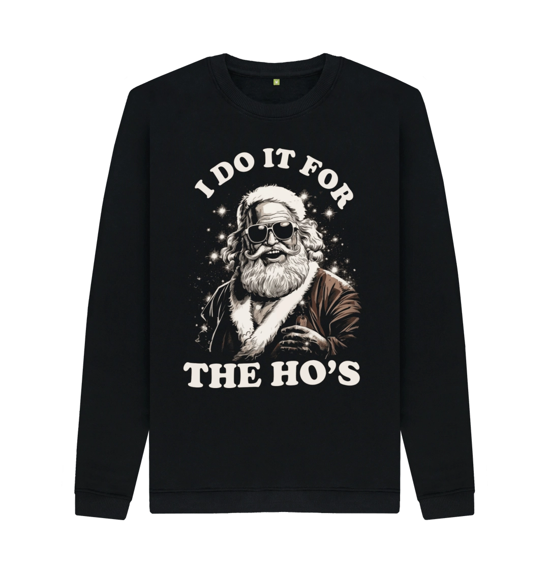 Black I Do It For The Hos Christmas Sweatshirt